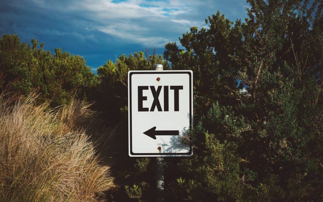 Why You Need to Have an Exit Strategy – Even if You’re Just Starting Out 